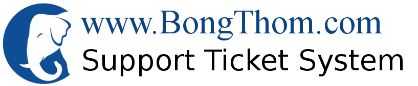The BongThom.com and Bong Srey Support Desk